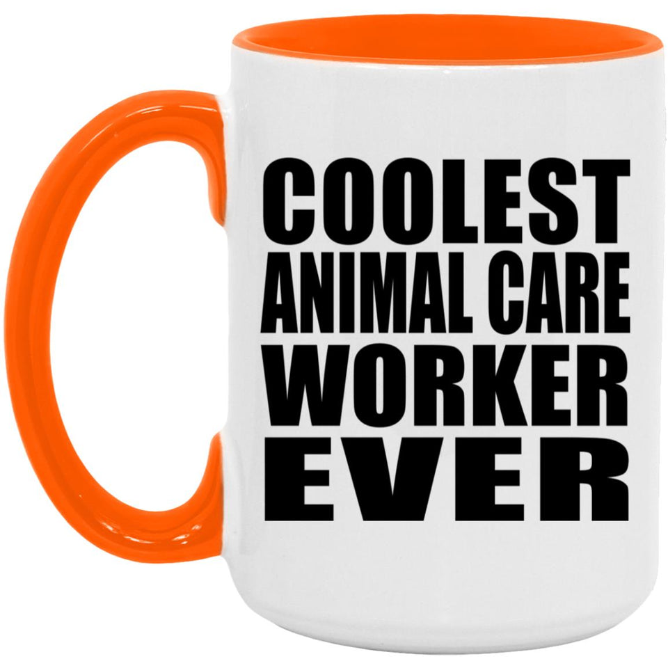 Coolest Animal Care Worker Ever - 15oz Accent Mug Orange