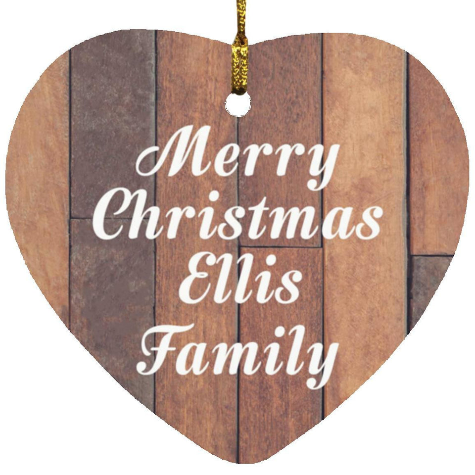 Merry Christmas Ellis Family - Heart Ornament E