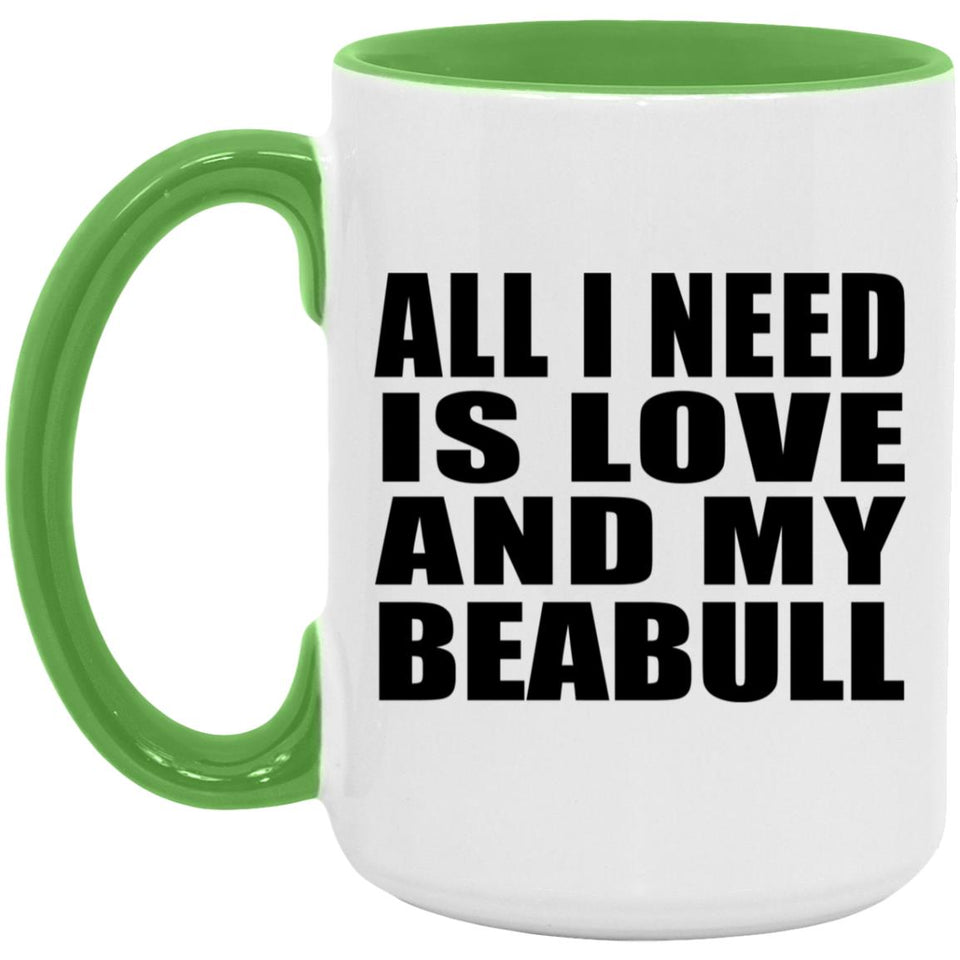All I Need Is Love And My Beabull - 15oz Accent Mug Green