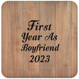 First Year As Boyfriend 2023 - Drink Coaster C