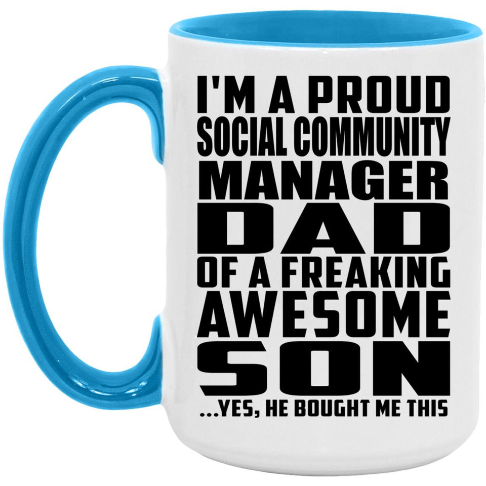 Proud Social Community Manager Dad Of Awesome Son - 15oz Accent Mug Blue