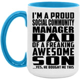 Proud Social Community Manager Dad Of Awesome Son - 15oz Accent Mug Blue