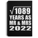 33rd Anniversary Square Root of 1089 Years As Mr & Mrs 2022 - Canvas Portrait