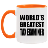 World's Greatest Tax Examiner - 11oz Accent Mug Orange
