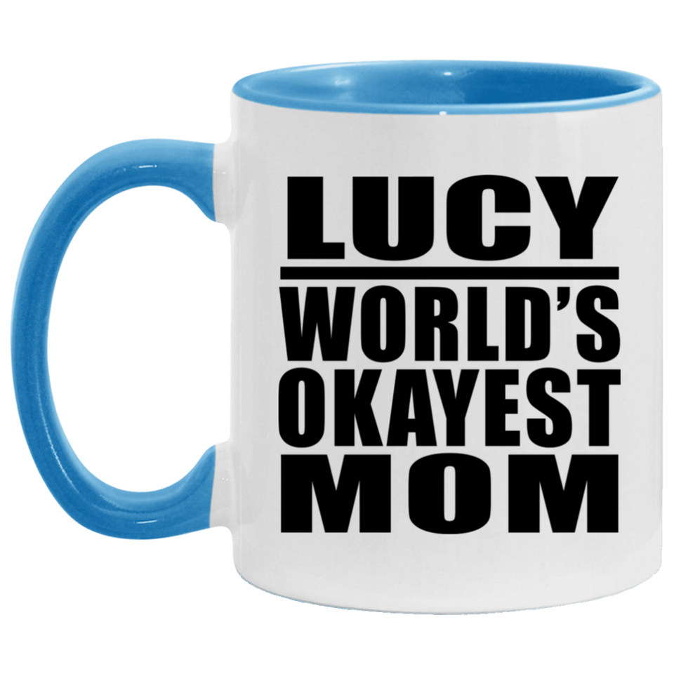 Lucy World's Okayest Mom - 11oz Accent Mug Blue