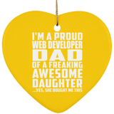 Proud Web Developer Dad Of Awesome Daughter - Heart Ornament