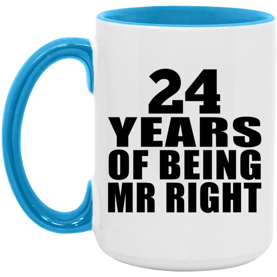 24th Anniversary 24 Years Of Being Mr Right - 15oz Accent Mug Blue