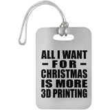 All I Want For Christmas Is More 3D Printing - Luggage Bag Tag