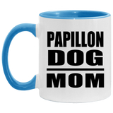 Papillon Dog Mom - 11oz Accent Mug Blue