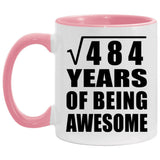 22nd Birthday Square Root of 484 Years of Being Awesome - 11oz Accent Mug Pink