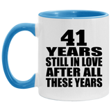 41st Anniversary 41 Years Still In Love After These Years - 11oz Accent Mug Blue