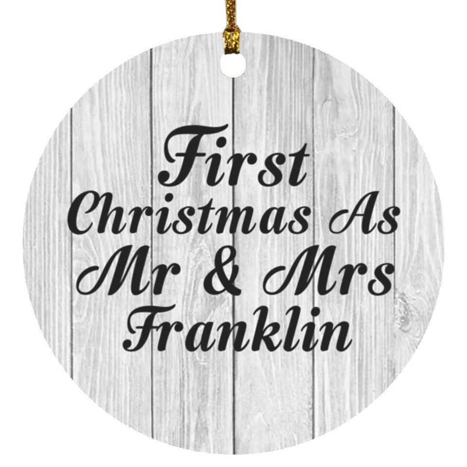 First Christmas As Mr & Mrs Franklin - Circle Ornament F