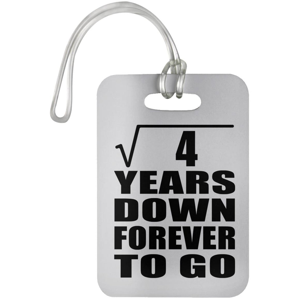 2nd Anniversary Square Root of 4 Years Down Forever To Go - Luggage Bag Tag