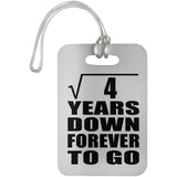 2nd Anniversary Square Root of 4 Years Down Forever To Go - Luggage Bag Tag