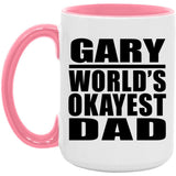 Gary World's Okayest Dad - 15oz Accent Mug Pink