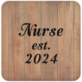 Nurse Established EST. 2024 - Drink Coaster C