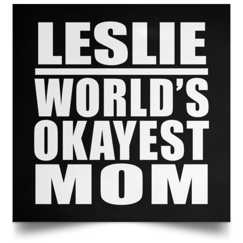 Leslie World's Okayest Mom - Poster Square
