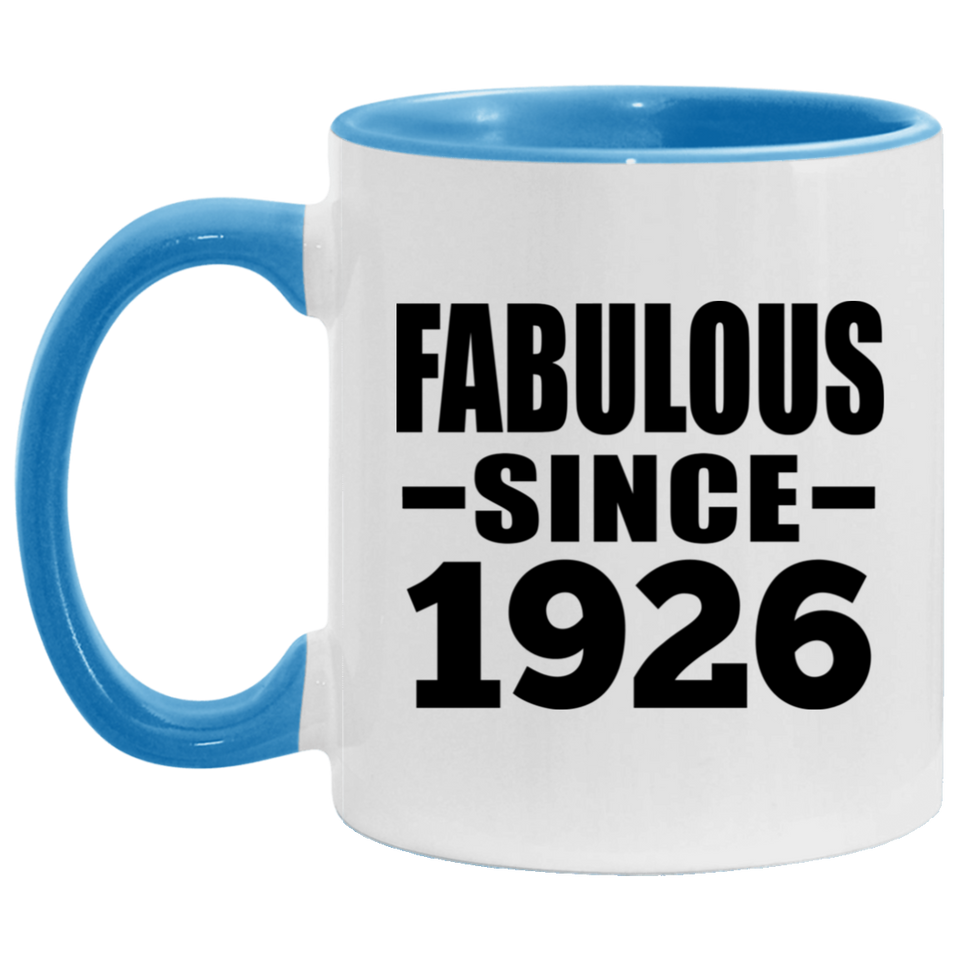 98th Birthday Fabulous Since 1926 - 11oz Accent Mug Blue