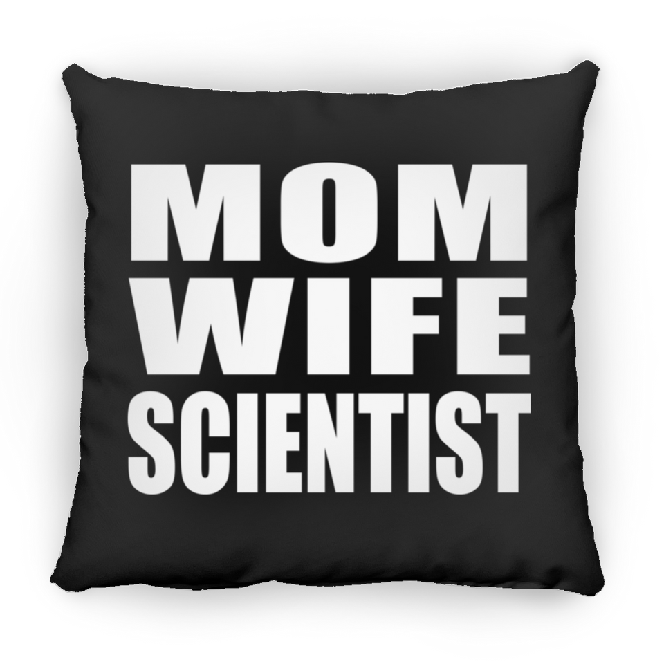Mom Wife Scientist - Throw Pillow Black