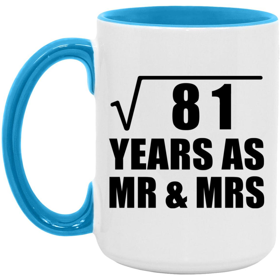 9th Anniversary Square Root of 81 Years As Mr & Mrs - 15oz Accent Mug Blue