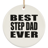 Best Step Dad Ever - Circle Ornament