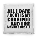 All I Care About Is My Corgipoo - Throw Pillow