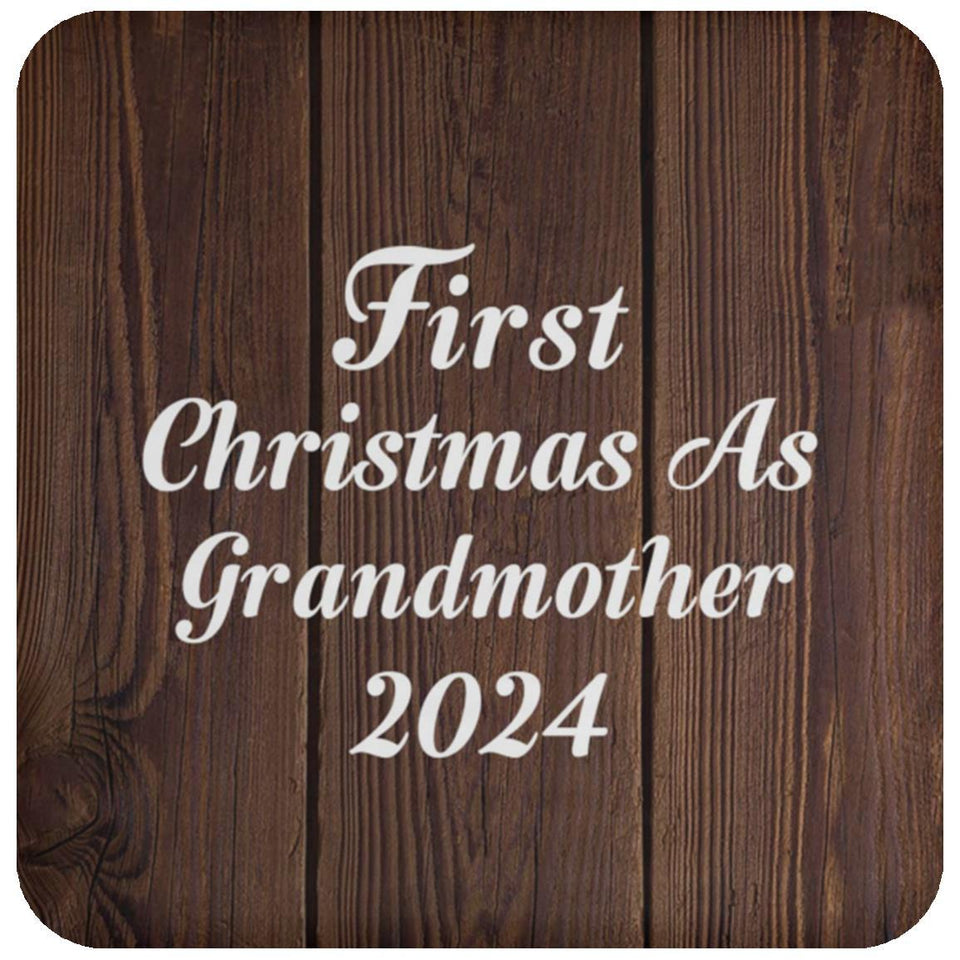 First Christmas As Grandmother 2024 - Drink Coaster D