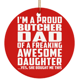 Proud Butcher Dad Of Awesome Daughter - Circle Ornament