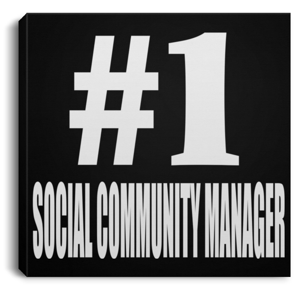 Number One #1 Social Community Manager - Canvas Square