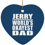 Jerry World's Okayest Dad - Heart Ornament