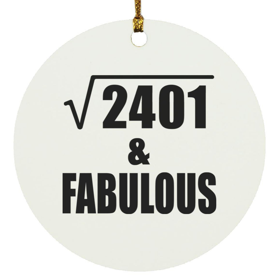 49th Birthday Square Root of 2401 & Fabulous - Circle Ornament