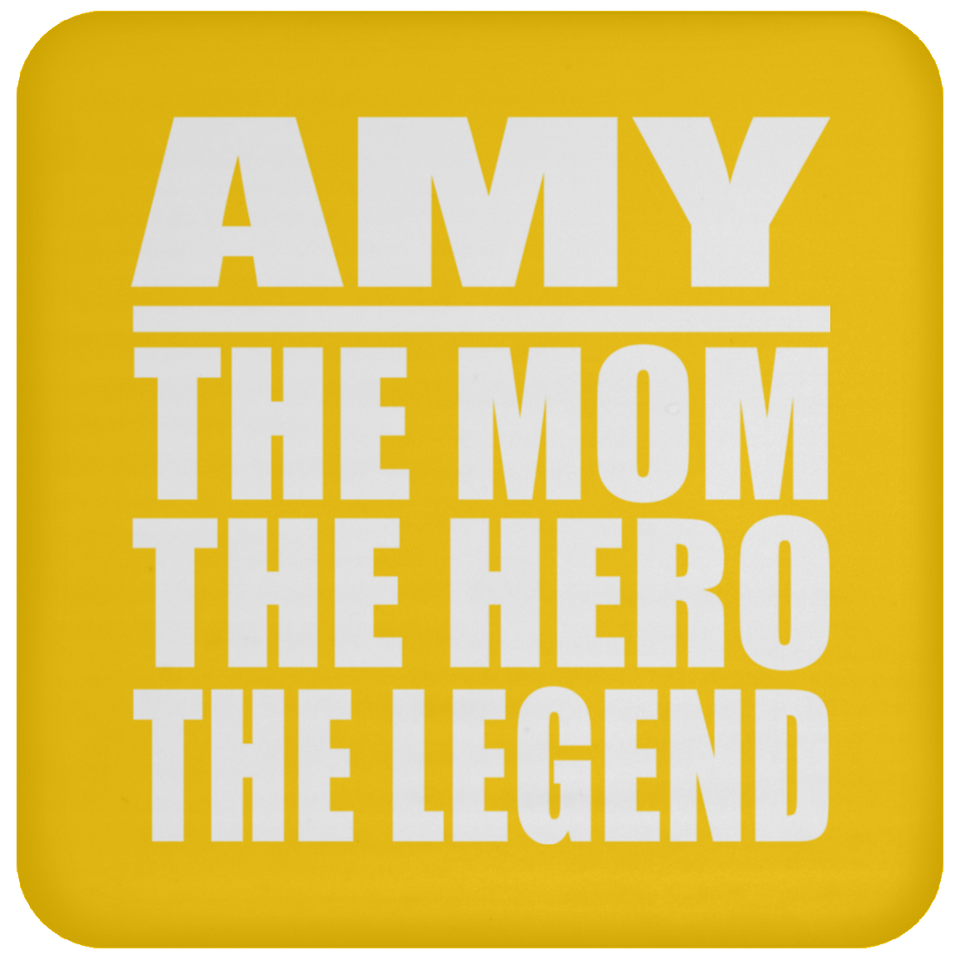 Amy The Mom The Hero The Legend - Drink Coaster