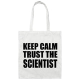 Keep Calm and Trust The Scientist - Tote Bag White