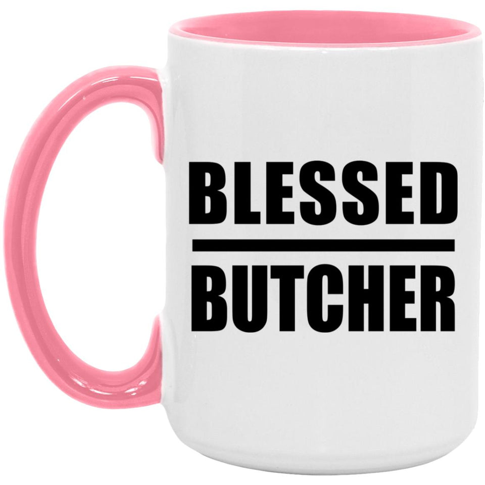 Blessed Butcher - 15oz Accent Mug Pink