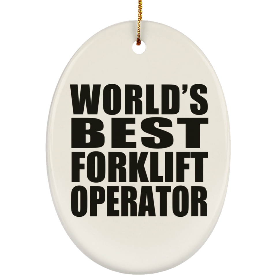 World's Best Forklift Operator - Oval Ornament