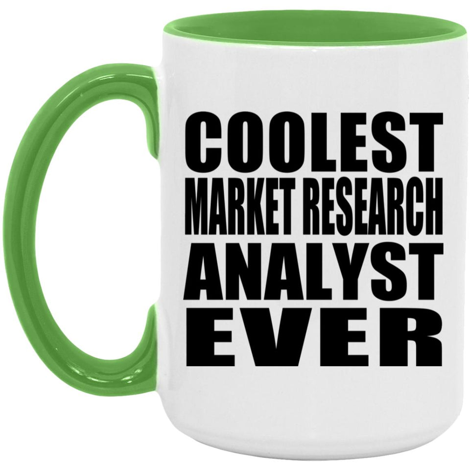Coolest Market Research Analyst Ever - 15oz Accent Mug Green