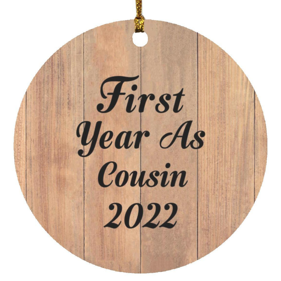 First Year As Cousin 2022 - Circle Ornament C