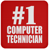 Number One #1 Computer Technician - Drink Coaster