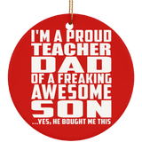 Proud Teacher Dad Of Awesome Son - Circle Ornament
