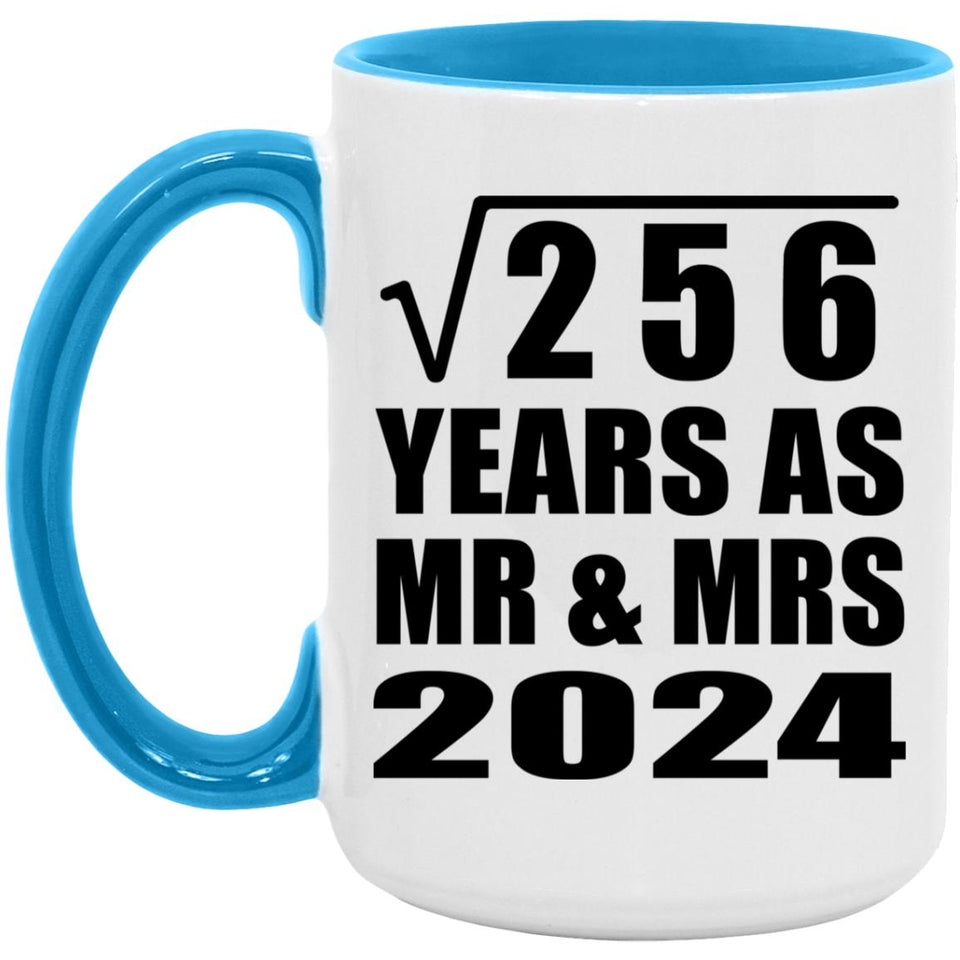 16th Anniversary Square Root of 256 Years As Mr & Mrs 2024 - 15oz Accent Mug Blue