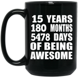 15th Birthday 15 Years 180 Months 5478 Days Of Awesome - 15oz Coffee Mug Black