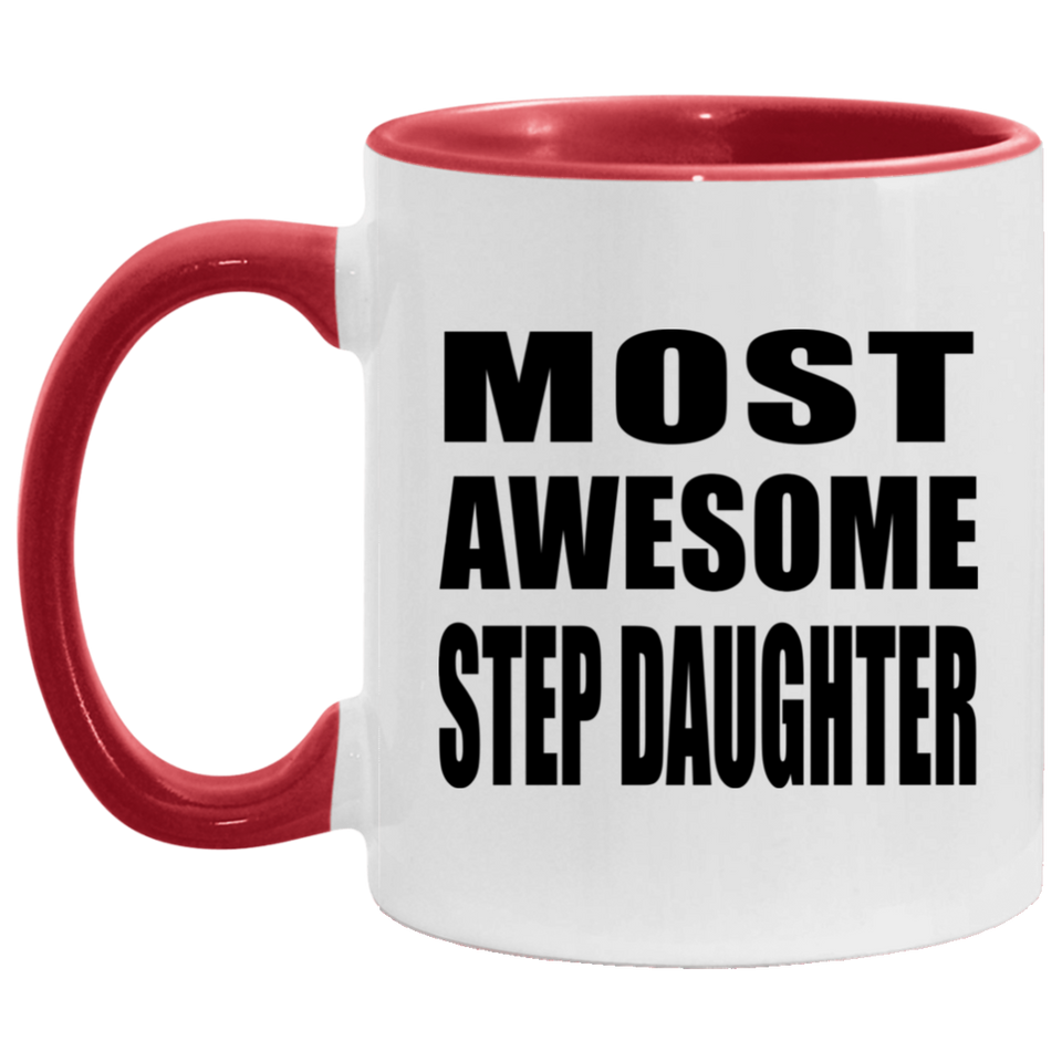 Most Awesome Step Daughter - 11oz Accent Mug Red