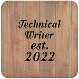 Technical Writer Established Est. 2022 - Drink Coaster C