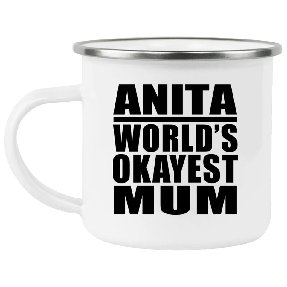 Anita World's Okayest Mum - 12oz Camping Mug