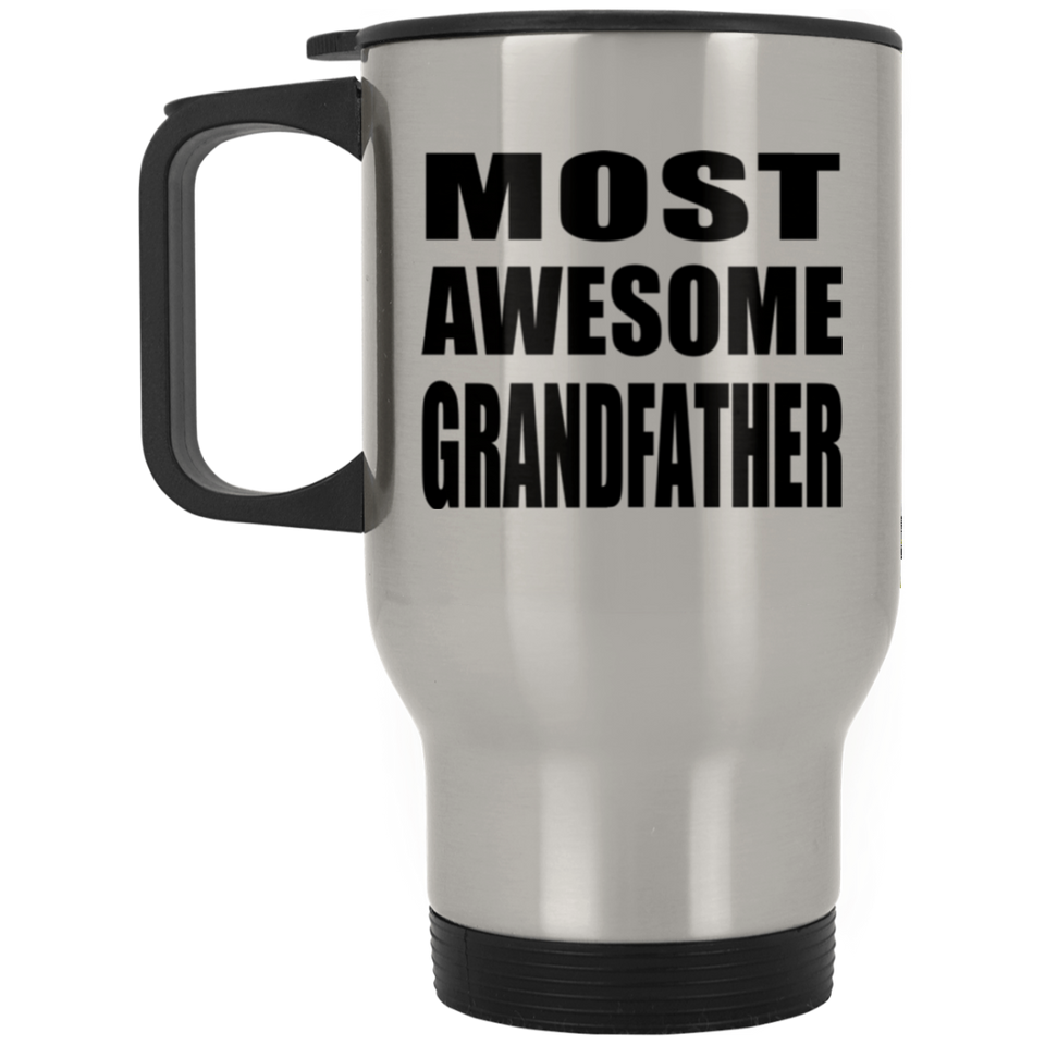 Most Awesome Grandfather - Silver Travel Mug