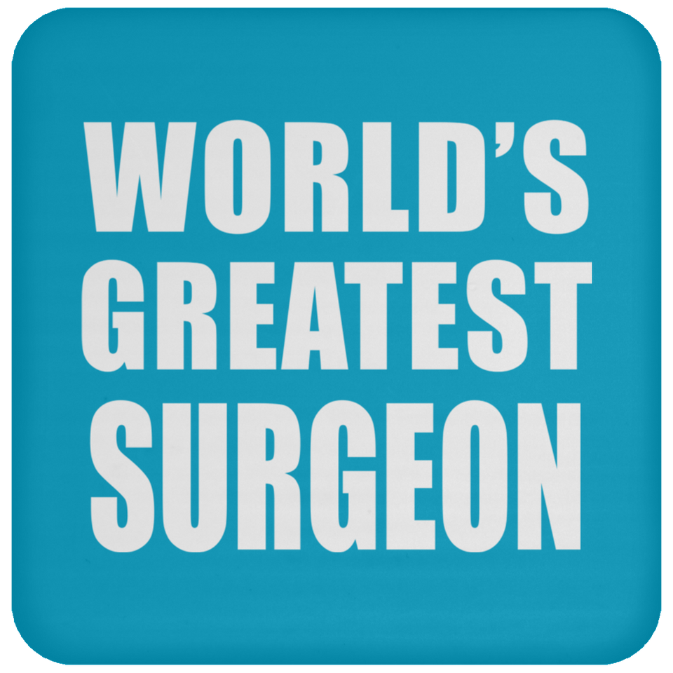 World's Greatest Surgeon - Drink Coaster