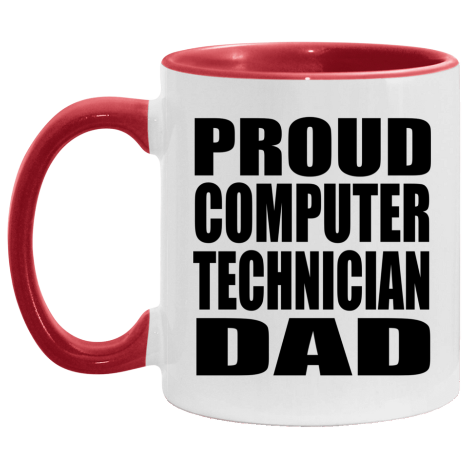 Proud Computer Technician Dad - 11oz Accent Mug Red