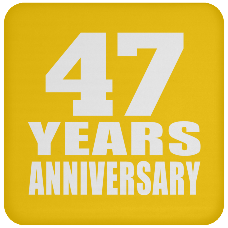 47th Anniversary 47 Years - Drink Coaster