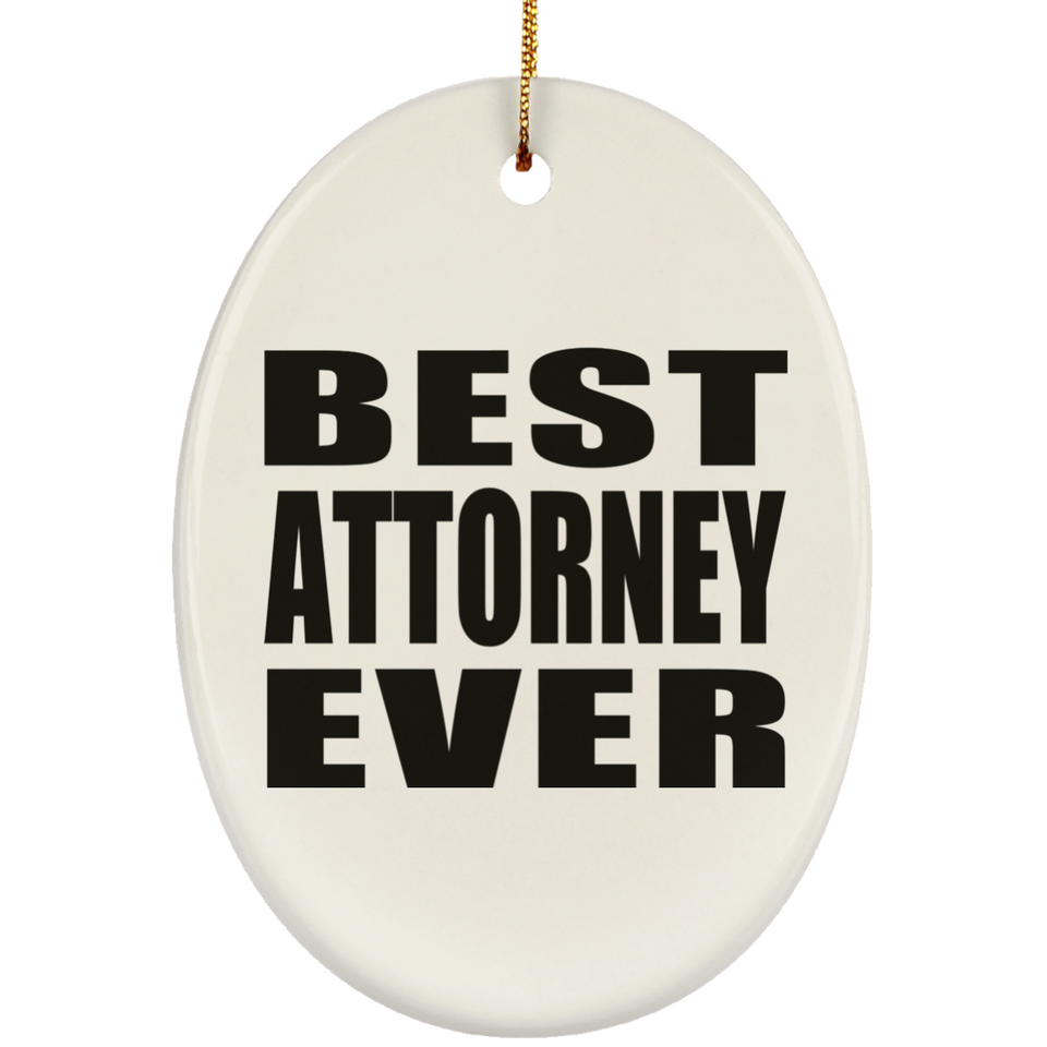 Best Attorney Ever - Oval Ornament