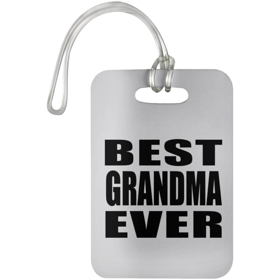 Best Grandma Ever - Luggage Bag Tag